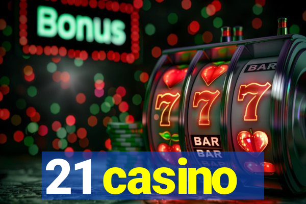 21 casino