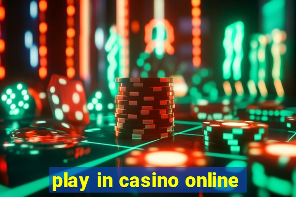 play in casino online