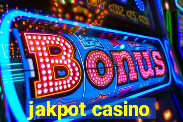 jakpot casino