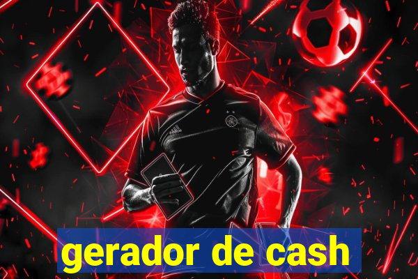 gerador de cash