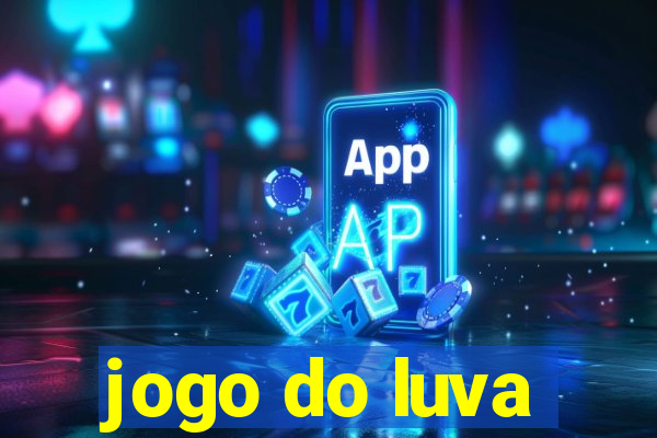 jogo do luva