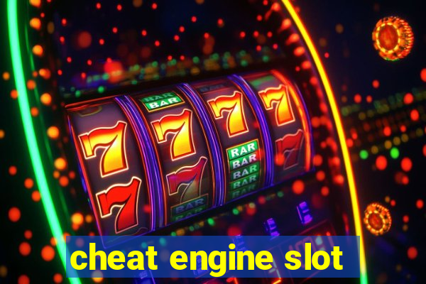 cheat engine slot