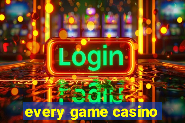 every game casino