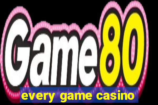 every game casino