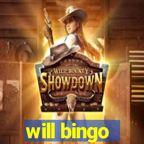 will bingo