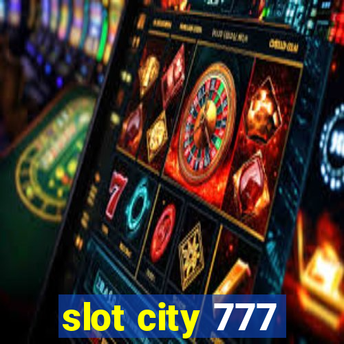 slot city 777