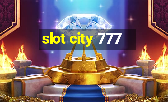 slot city 777