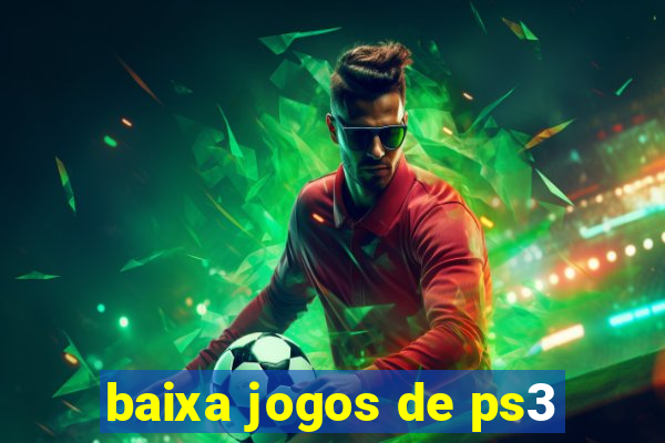 baixa jogos de ps3