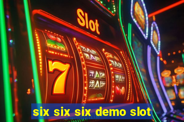 six six six demo slot