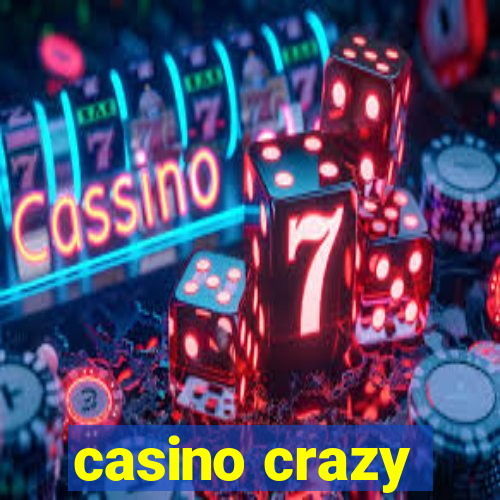 casino crazy