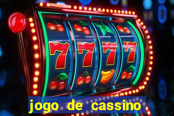 jogo de cassino que dá dinheiro