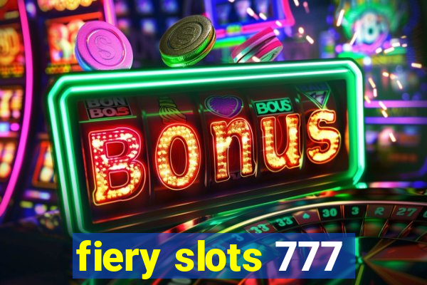 fiery slots 777