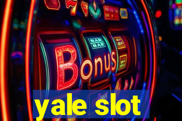 yale slot