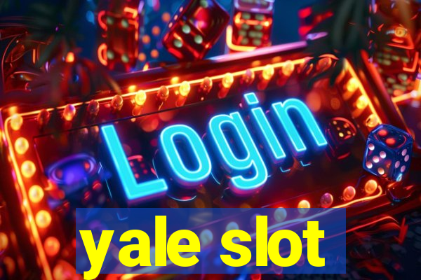 yale slot