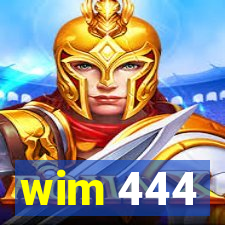 wim 444