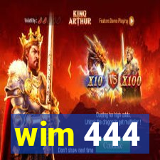 wim 444