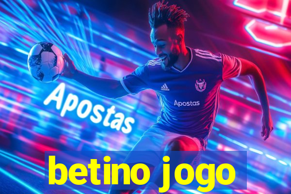 betino jogo