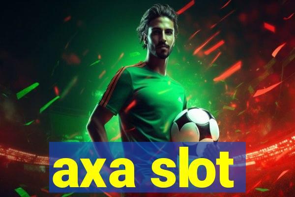 axa slot