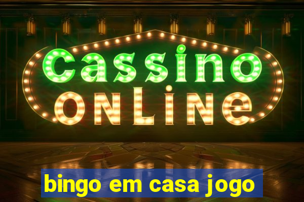 bingo em casa jogo