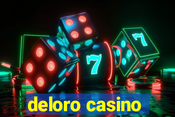 deloro casino