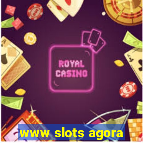 www slots agora