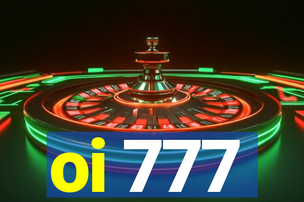 oi 777