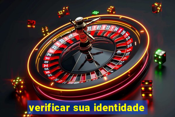 verificar sua identidade