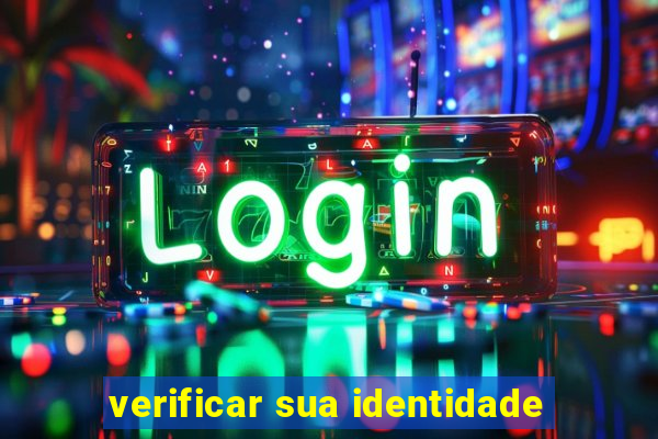 verificar sua identidade