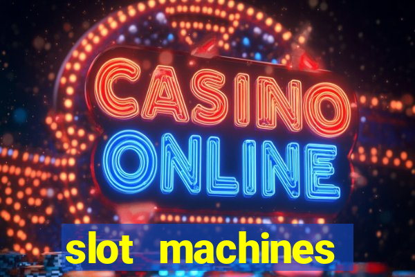 slot machines online for money