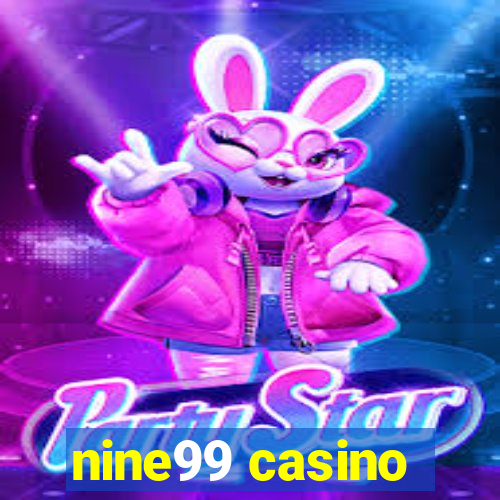 nine99 casino