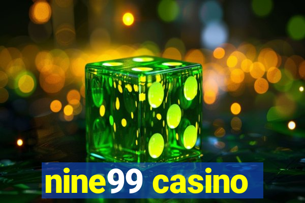 nine99 casino