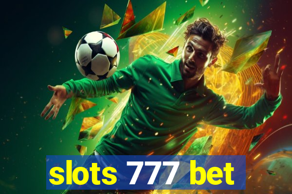 slots 777 bet