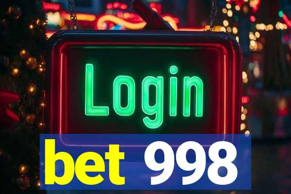 bet 998