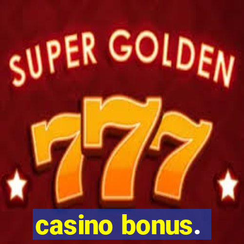 casino bonus.