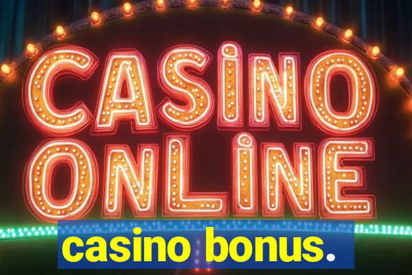 casino bonus.