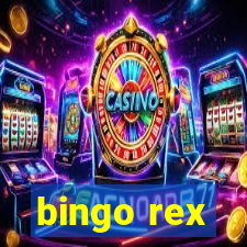 bingo rex