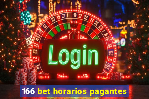 166 bet horarios pagantes