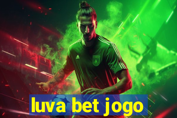 luva bet jogo