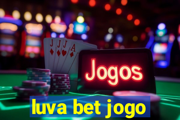 luva bet jogo