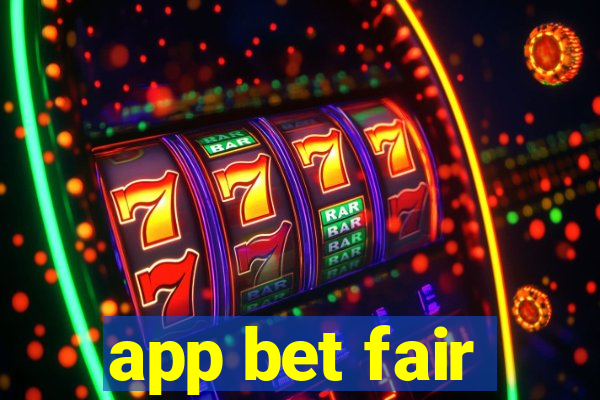 app bet fair