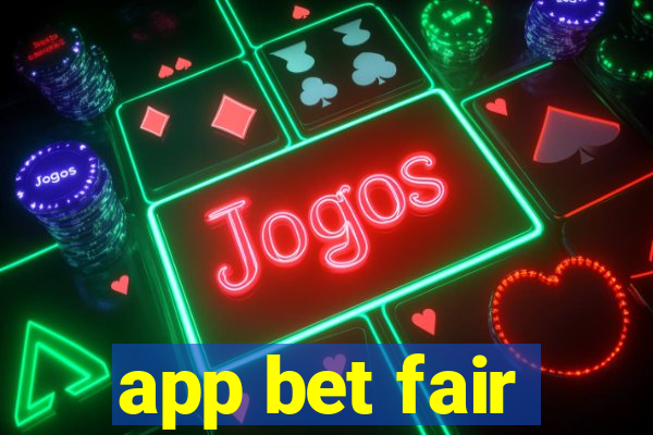 app bet fair