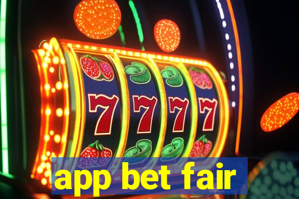 app bet fair