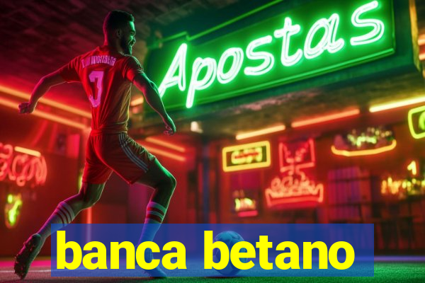 banca betano