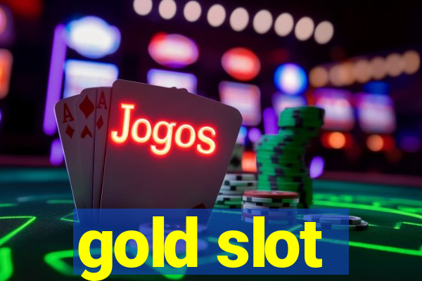 gold slot