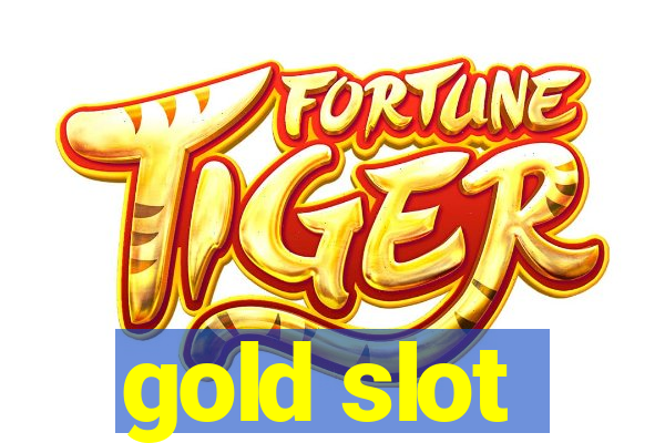 gold slot