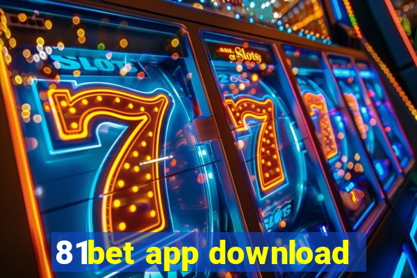 81bet app download