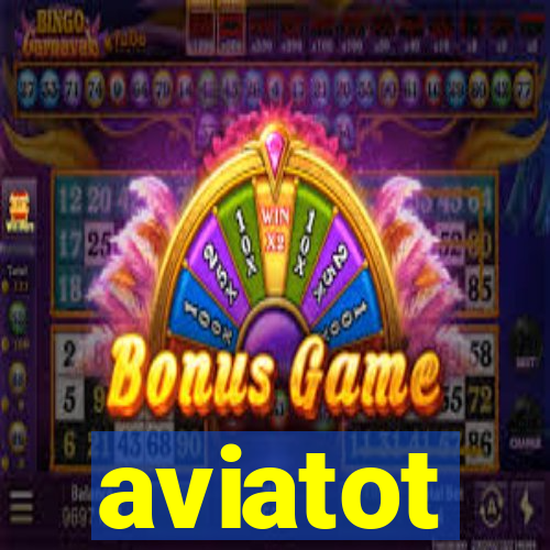 aviatot