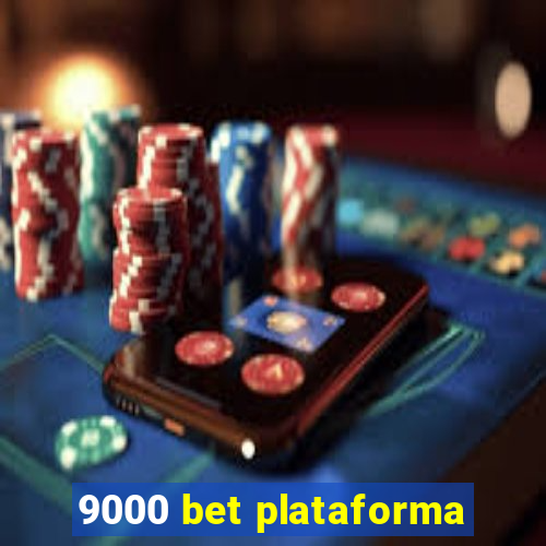 9000 bet plataforma