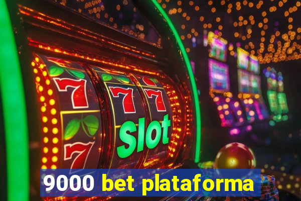 9000 bet plataforma