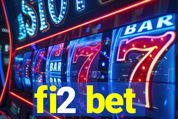 fi2 bet